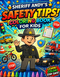 Sheriff Andy's Safety Tips